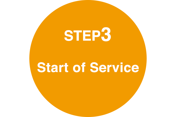 STEP 3 Start of Service